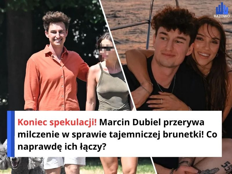 Koniec spekulacji! Marcin Dubiel przerywa milczenie w sprawie tajemniczej brunetki! Co naprawdę ich łączy?